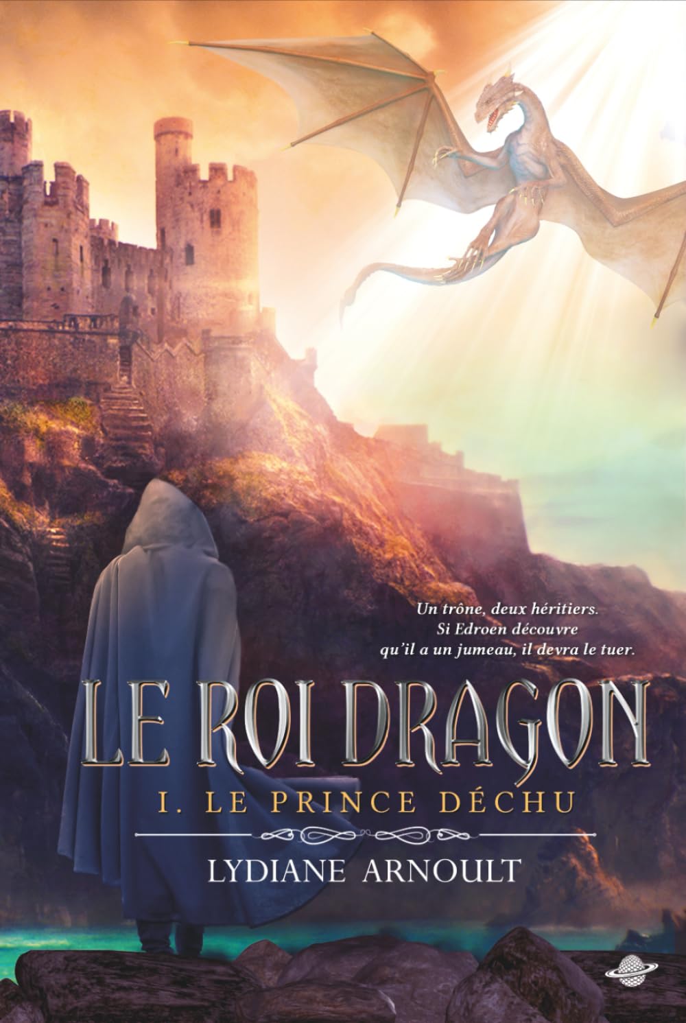 Le Roi dragon Tome 1 Le Prince déchu book