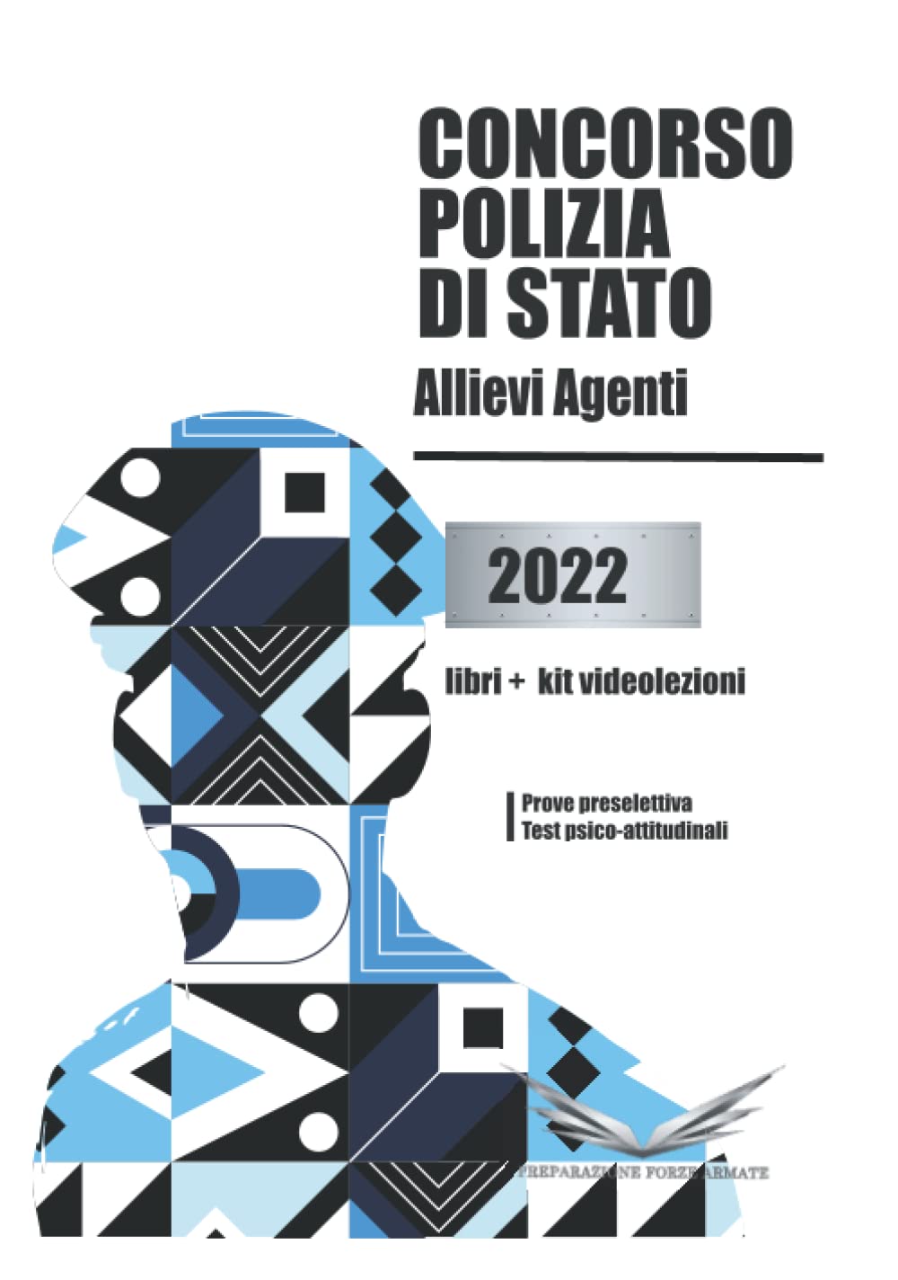 Libro Concorso Allievi Agenti Polizia di stato 2022: LIbro + VideoCorsi + Esercitazioni book
