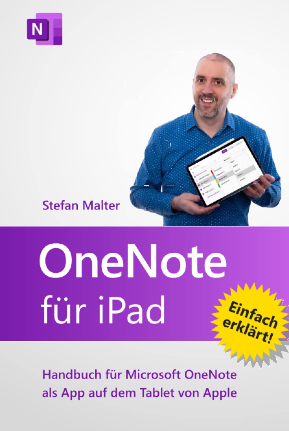 OneNote für iPad: Handbuch für Microsoft OneNote als App auf dem Tablet von Apple Computer Science