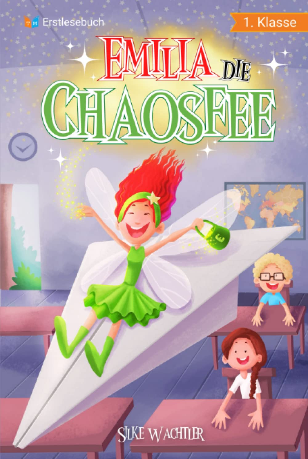 Erstlesebuch 1. Klasse - Emilia die Chaosfee: Die lustigen Geschichten von Emilia und ihren Schulfreunden zum Lesen lernen für Kinder ab 6 Jahren - Lesebuch 1. Klasse Computer Science