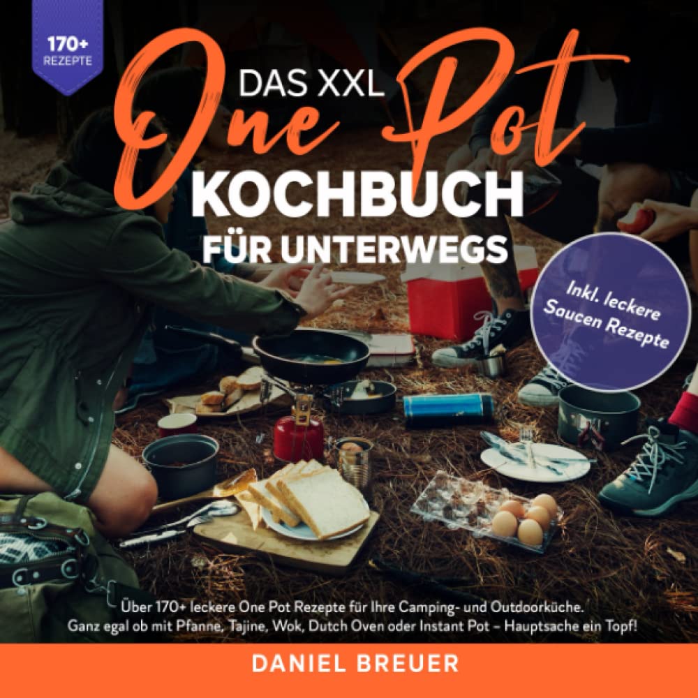 Das XXL One Pot Kochbuch für unterwegs: Über 170+ leckere One Pot Rezepte für Ihre Camping- und Outdoorküche. Ganz egal ob mit Pfanne, Tajine, Wok, Dutch Oven oder Instant Pot – Hauptsache ein Topf! Drama