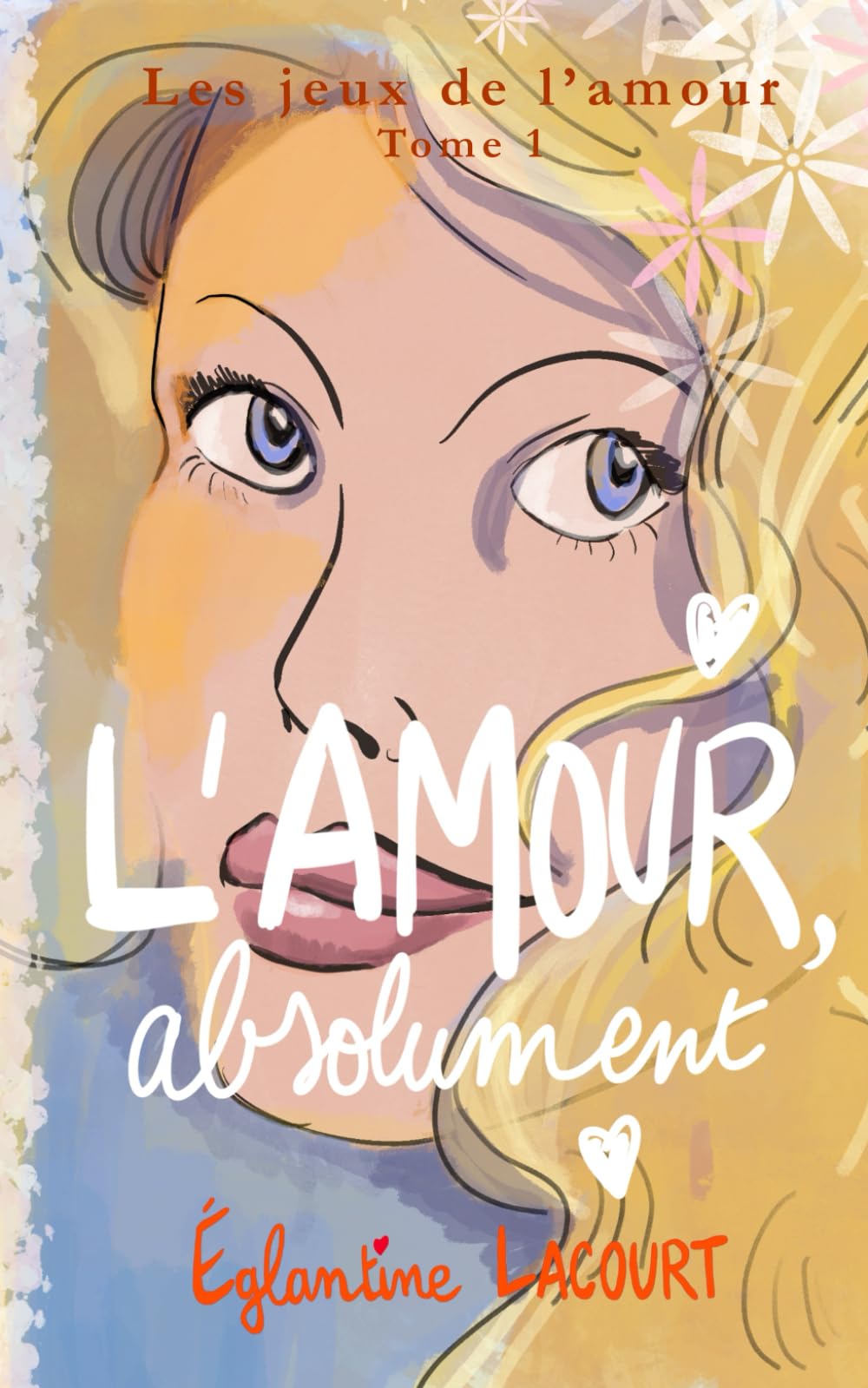 L'amour, absolument: une comédie romantique à consommer sans modération book