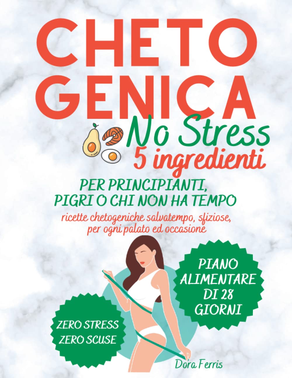 Chetogenica No Stress 5 Ingredienti: Per principianti, pigri o chi non ha tempo I Ricette chetogeniche salvatempo, sfiziose, per ogni palato e ... facile che ti semplifica la vita, Band 1) Health, Nutrition & Fitness