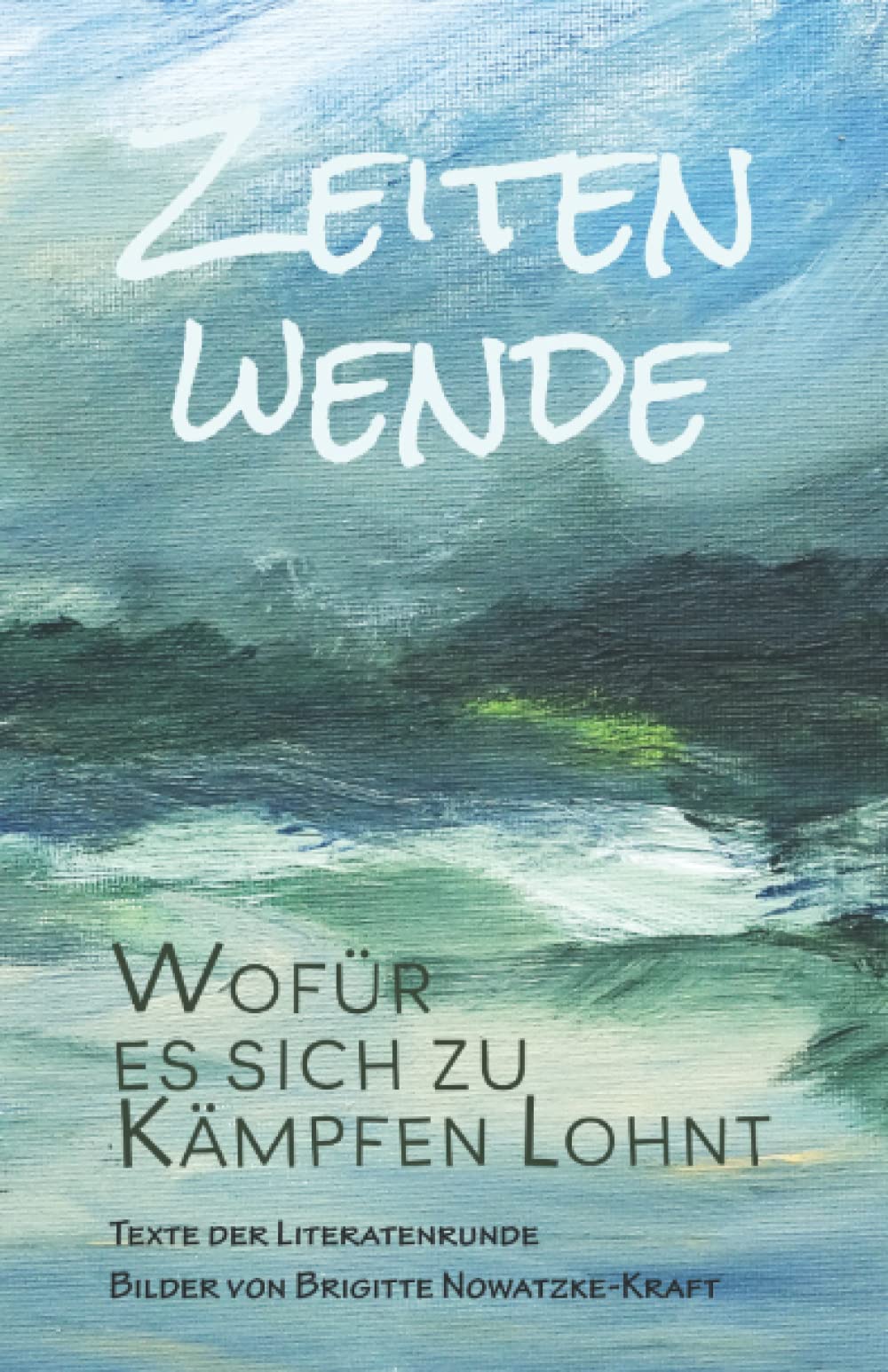 Zeitenwende: Wofür es sich zu kämpfen lohnt Contemporary literature