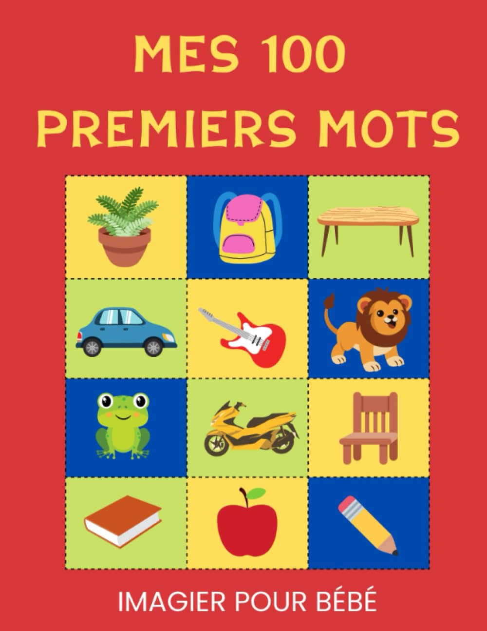 Mes 100 premiers mots: Mon premier imagier bébé dès 6 mois book