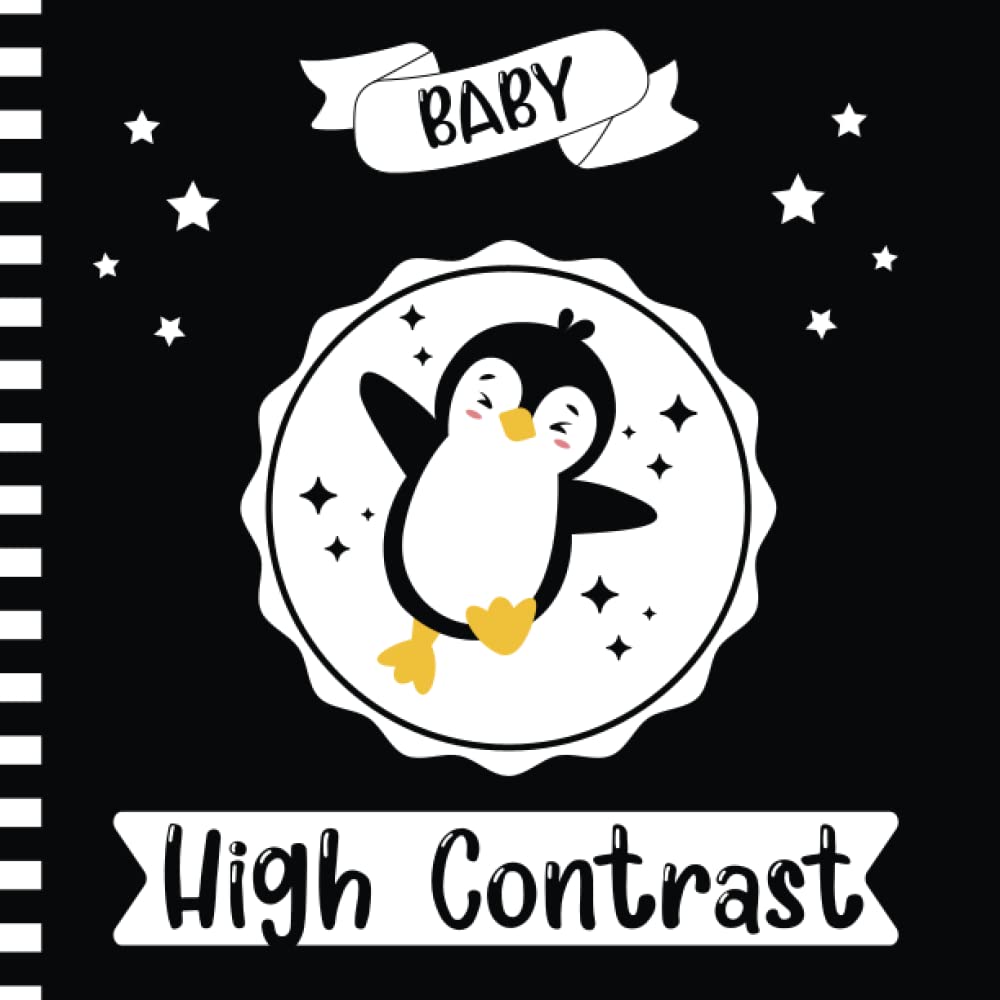 High Contrast Baby Book: Black and White pictures to develop the visual skills of your newborn book