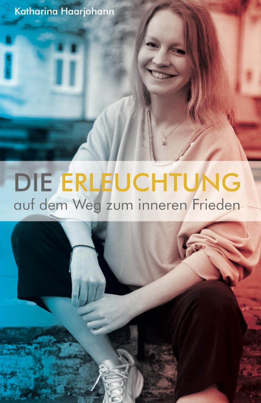 Die Erleuchtung: auf dem Weg zum inneren Frieden book