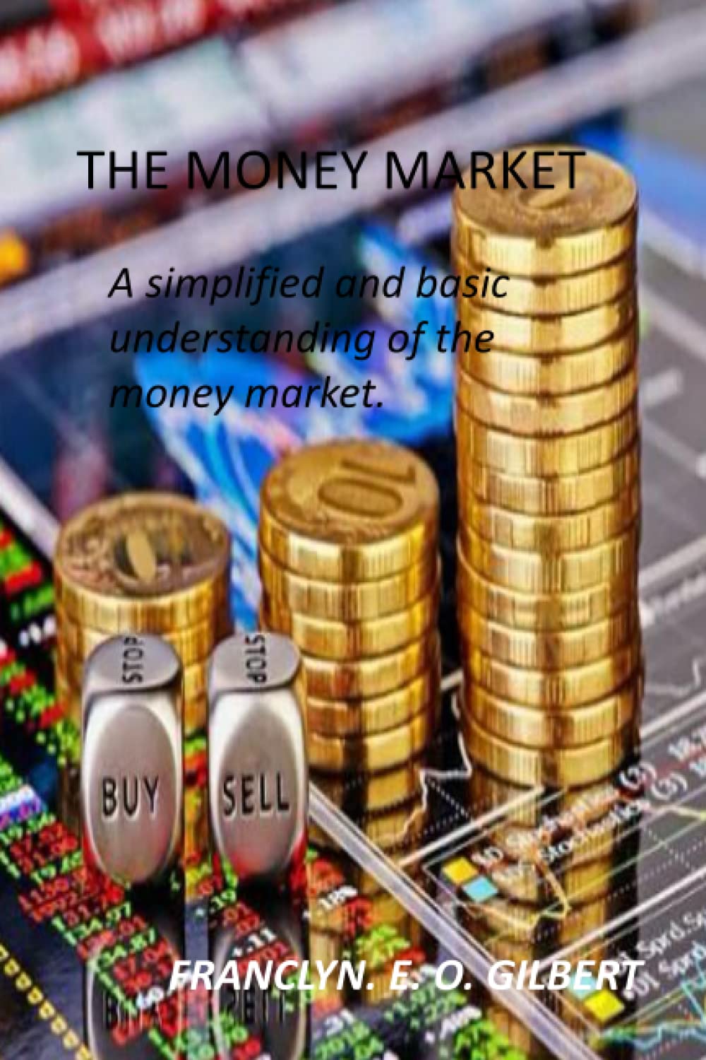 THE MONEY MARKET: A simplified and basic understanding of the money market. (Financial market) Business, Finance & Career