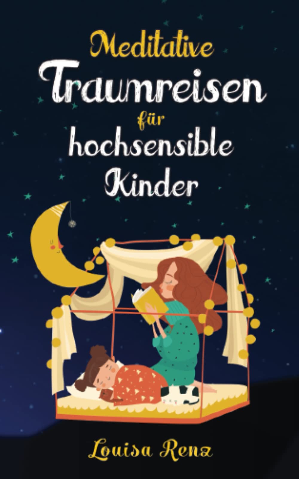 Meditative Traumreisen für hochsensible Kinder: Wunderschöne Geschichten zum Krafttanken, Stressbewältigen und ruhigen Einschlafen. Entspannung und Achtsamkeit für Kinder ab 5 Jahren Children's books