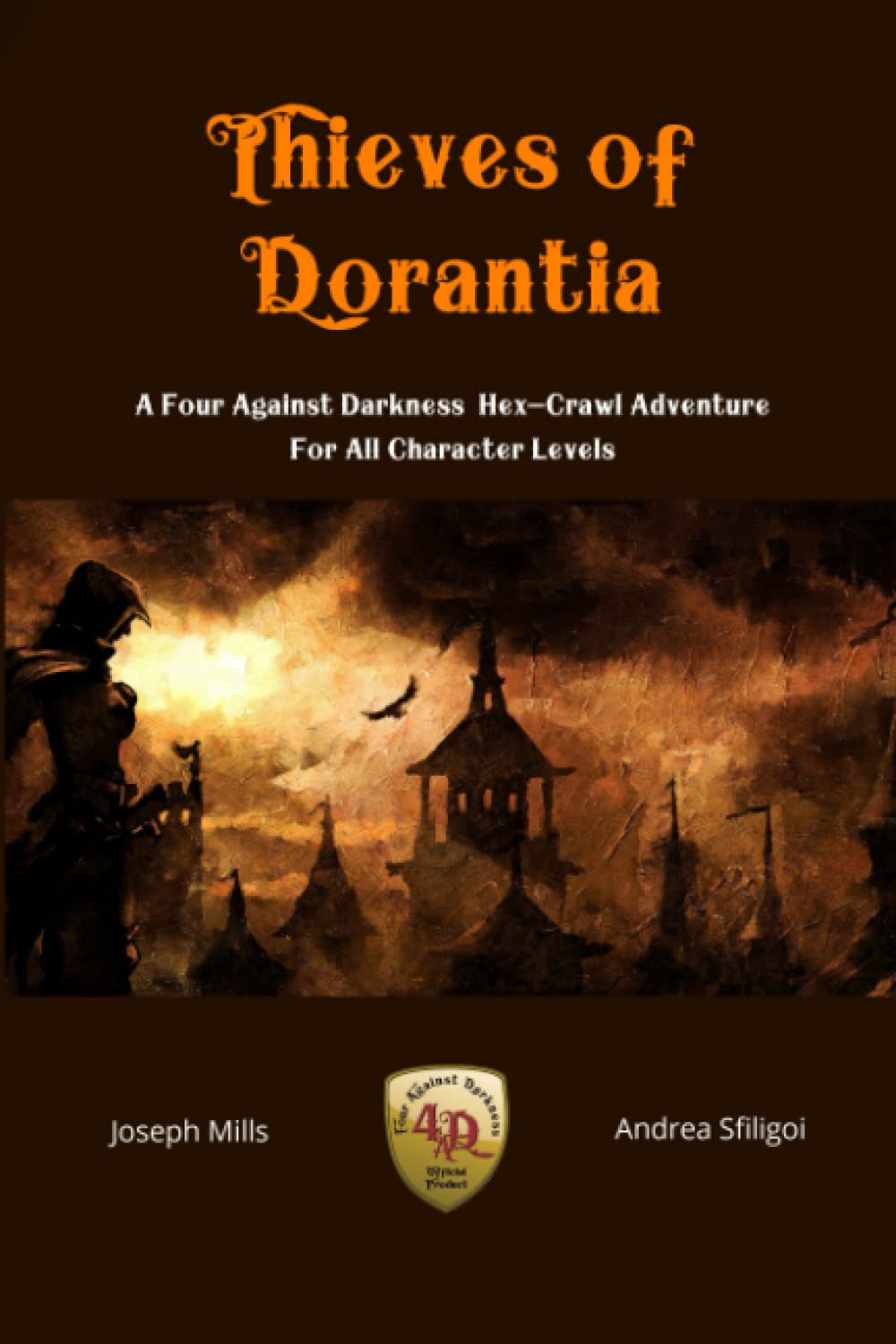 Thieves of Dorantia: A Four Against Darkness Hex-Crawl Adventure for All Character Levels book
