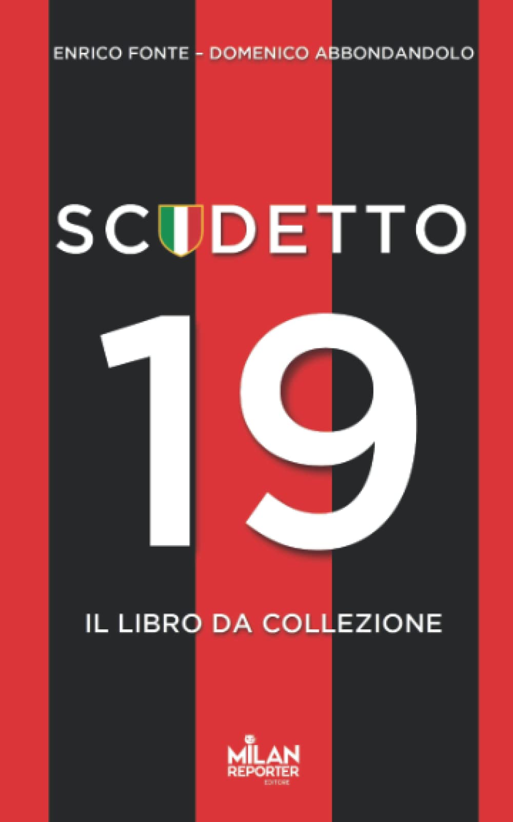 Scudetto 19: il libro del Milan Campione d'Italia book