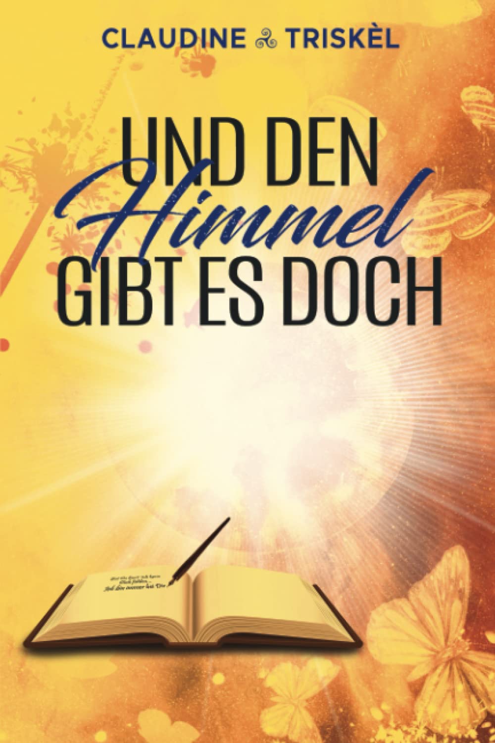 Und den Himmel gibt es doch Contemporary Romance
