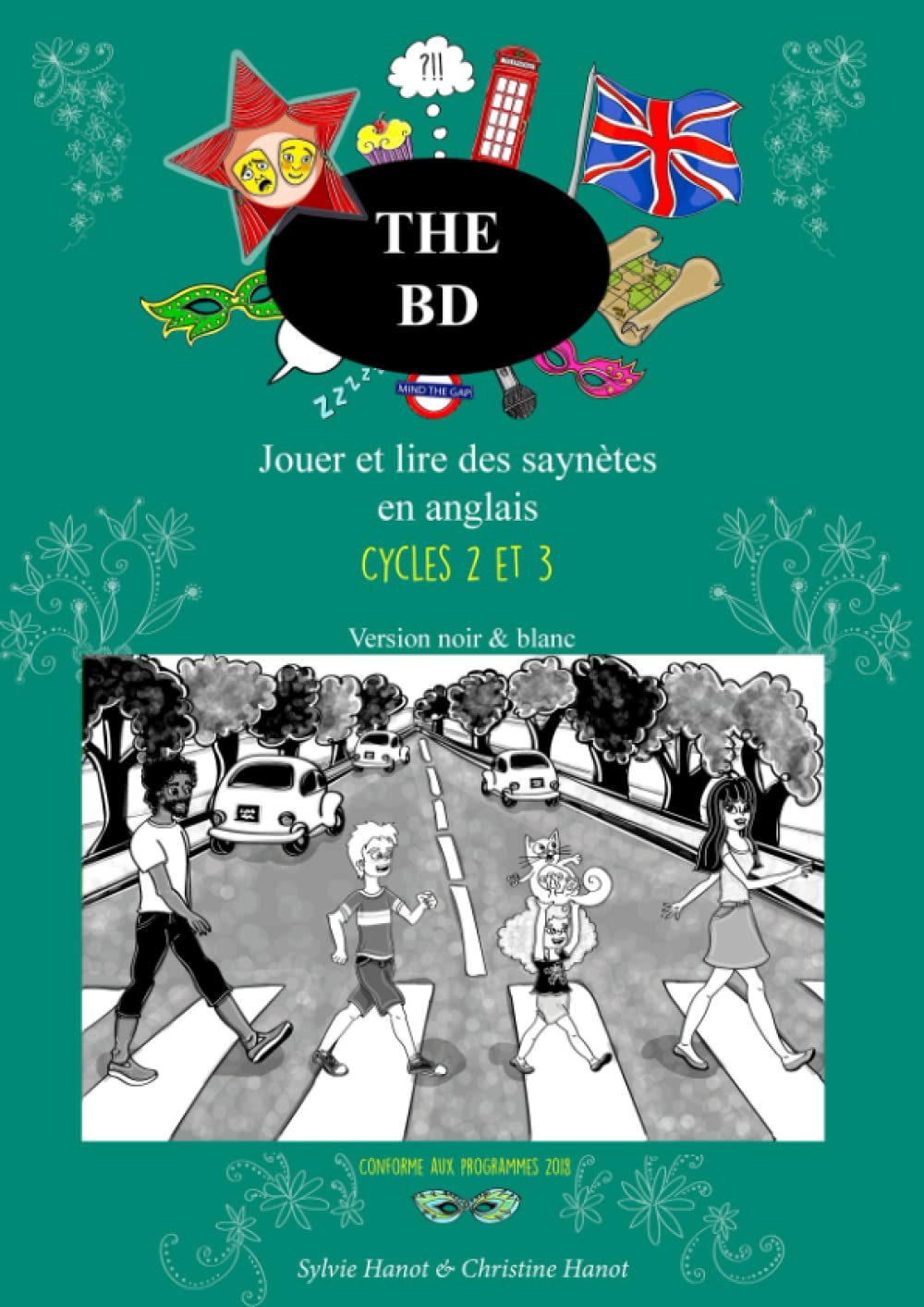 The BD jouer et lire des saynètes en anglais Cycles 2 et 3: Version intégrale noir et blanc book