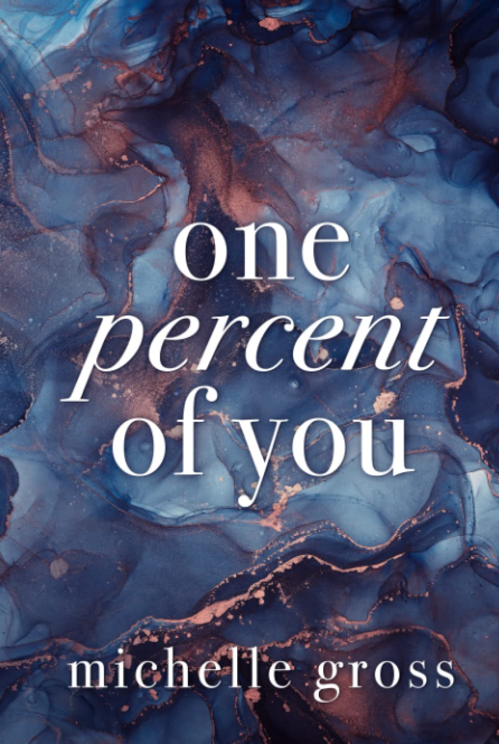 One Percent of You Contemporary Romance