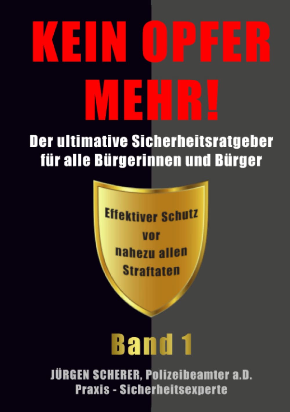 KEIN OPFER MEHR!: BAND 1 „Vom Opfer zum wehrhaften und mündigen Bürger“ Politics & Society