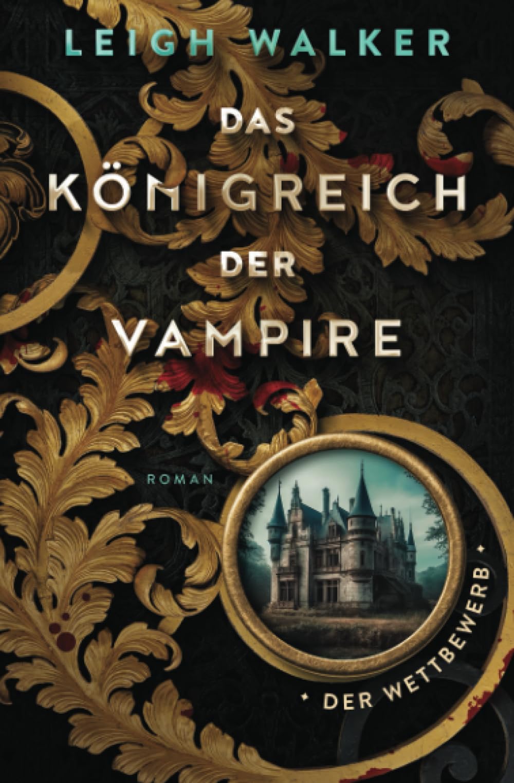 Das Königreich der Vampire 1: Der Wettbewerb Vampires & Bit-Lit