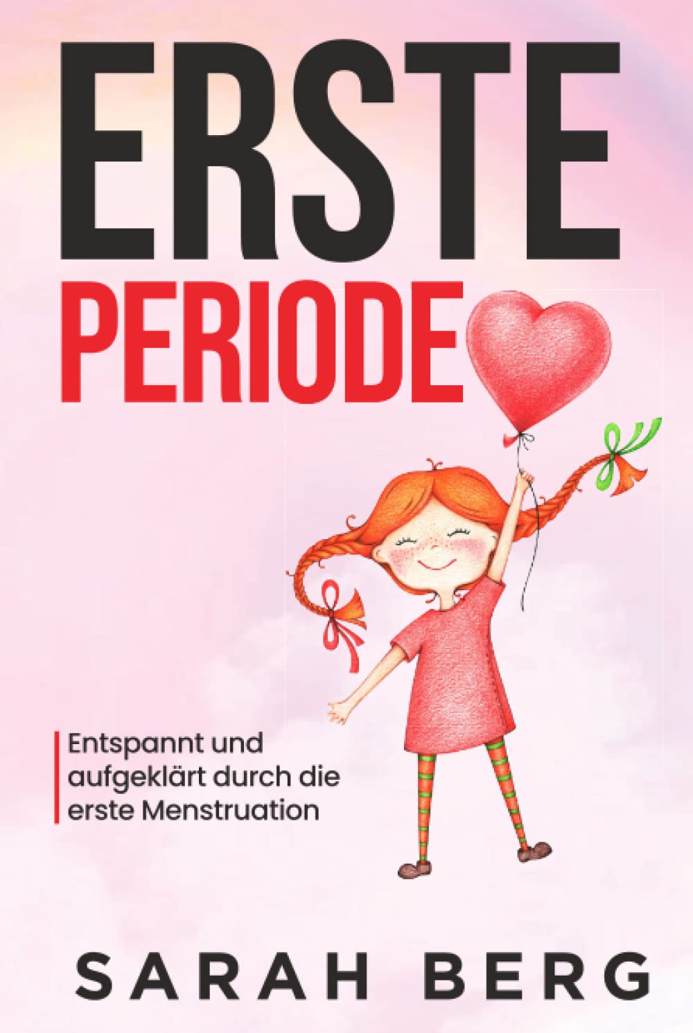 Erste Periode: Entspannt und aufgeklärt durch die erste Menstruation book