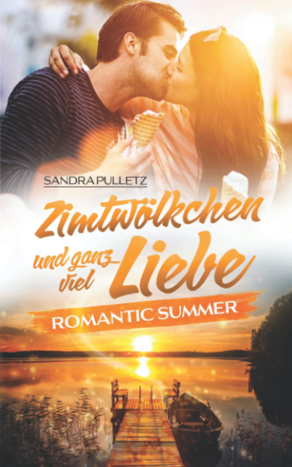 Zimtwölkchen und ganz viel Liebe: Romantic Summer Humour & Satire