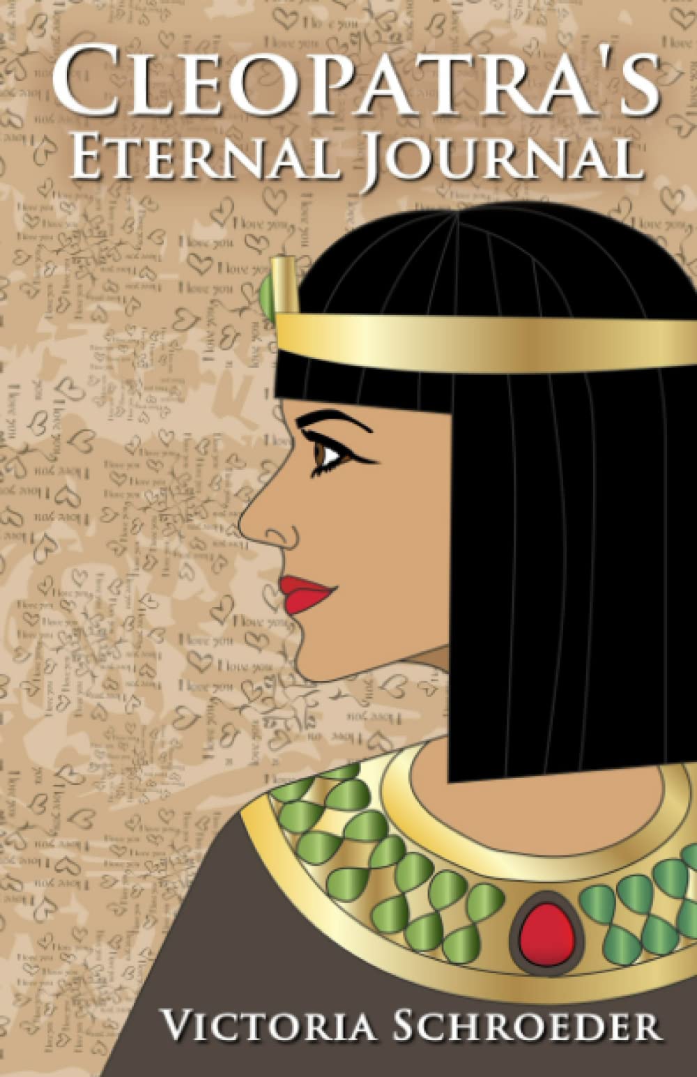 Cleopatra’s Eternal Journal: Three Short Stories Starring Three Overbearing Ghosts Essays & Short Stories