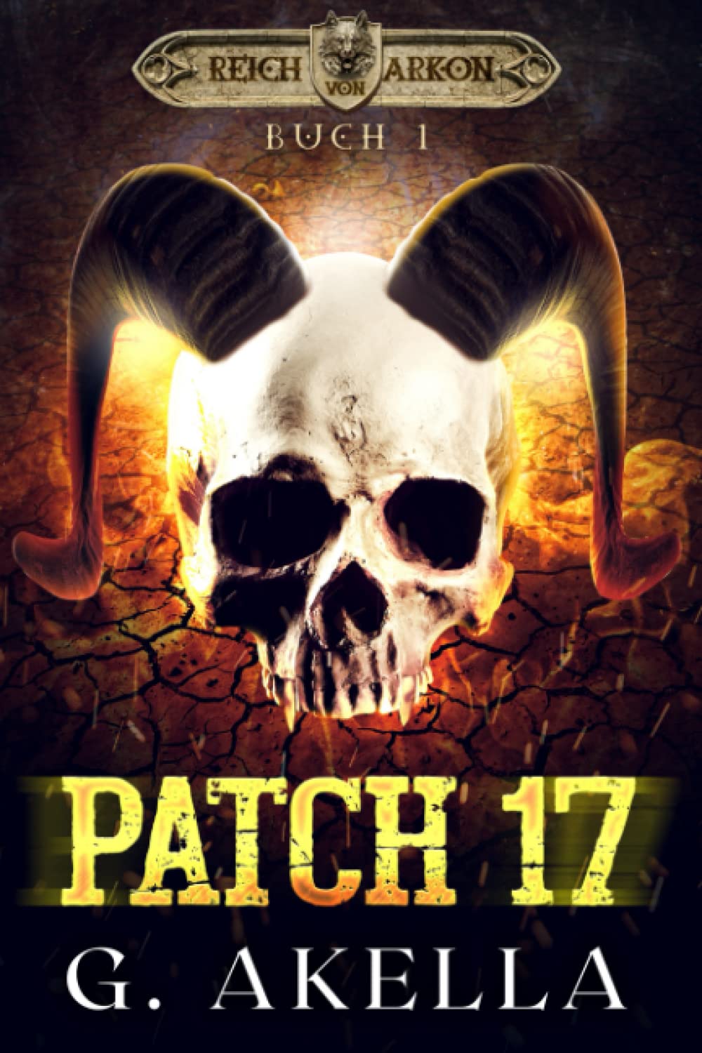 Patch 17: Epic LitRPG (Reich von Arkon, Band 1) Contemporary literature