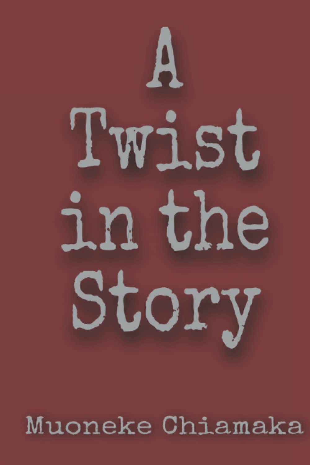 A Twist in the Story Essays & Short Stories