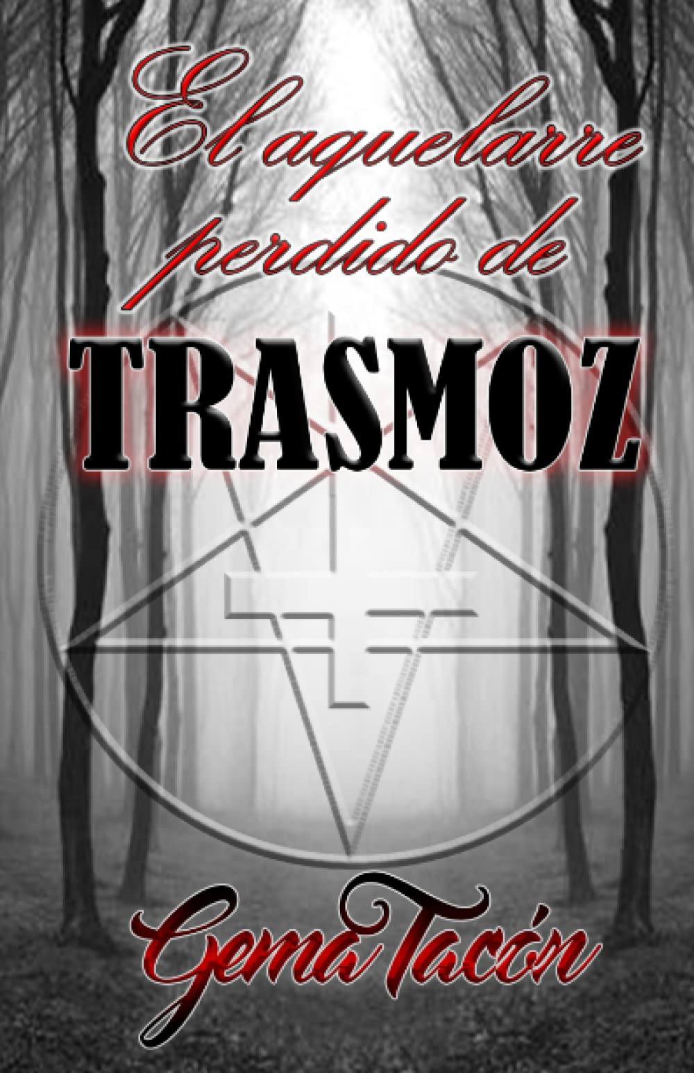 El aquelarre perdido de Trasmoz (Saga Susurros) Romance