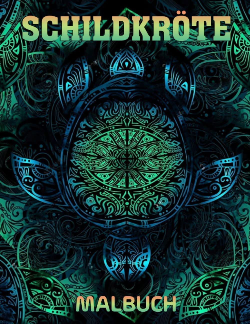 Schildkröte Malbuch: Unterwasserwelt- und Meeresschildkröten-Mandala-Motivillustrationen und perfekte Anti-Stress-Geschenke für Erwachsene, Männer Parents & Children