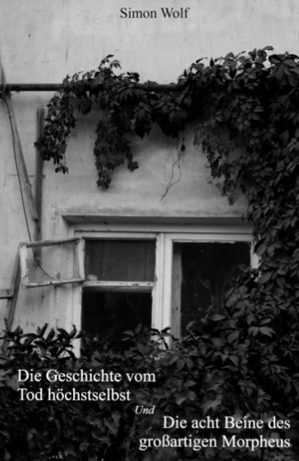Die Geschichte vom Tod höchstselbst & Die acht Beine des großartigen Morpheus: Eine Sammlung zweier Novellen Fairy Tales & Legends