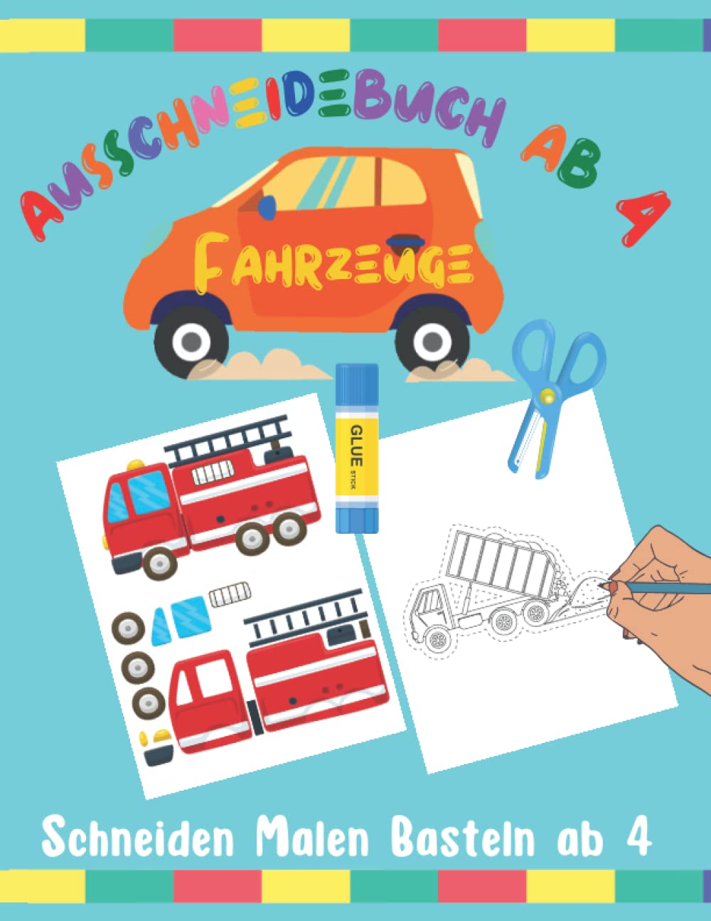 Ausschneidebuch ab 4 Jahre Fahrzeuge: Bastel und Ausschneidebuch ab 4 | Verbessert die Motorik und die Konzentration | Schneiden Malen Basteln | Bastelbuch ab 4 Jahren für Junge und Mädchen Historical Fiction