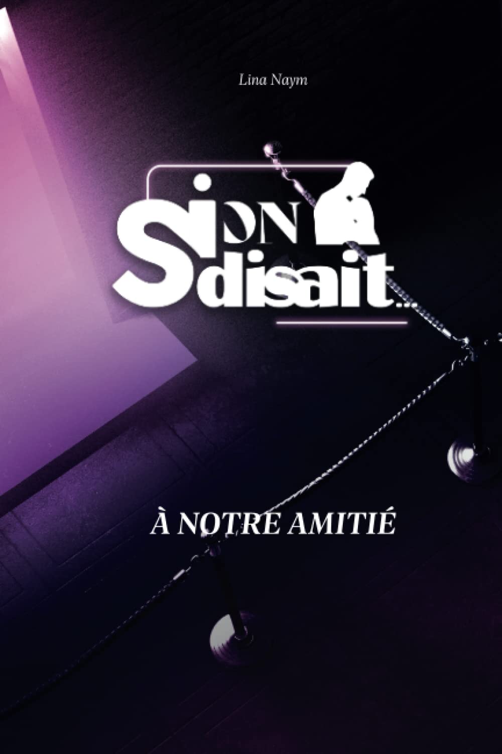 SI ON DISAIT... à notre amitié book