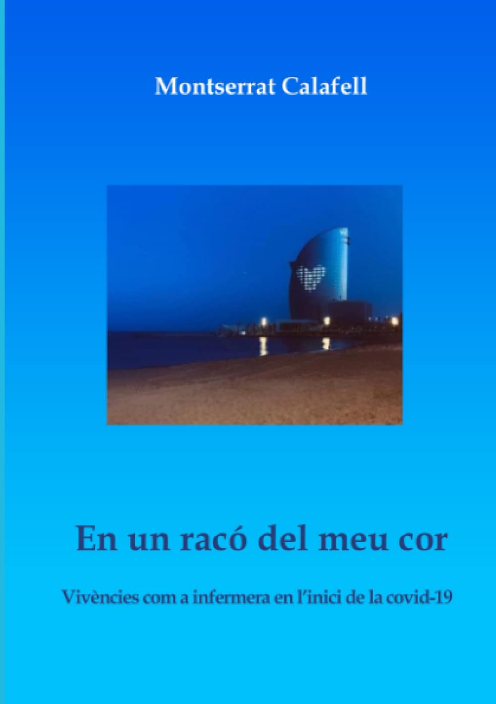 En un racó del meu cor: Vivències com a infermera en l'inici de la COVID-19 book