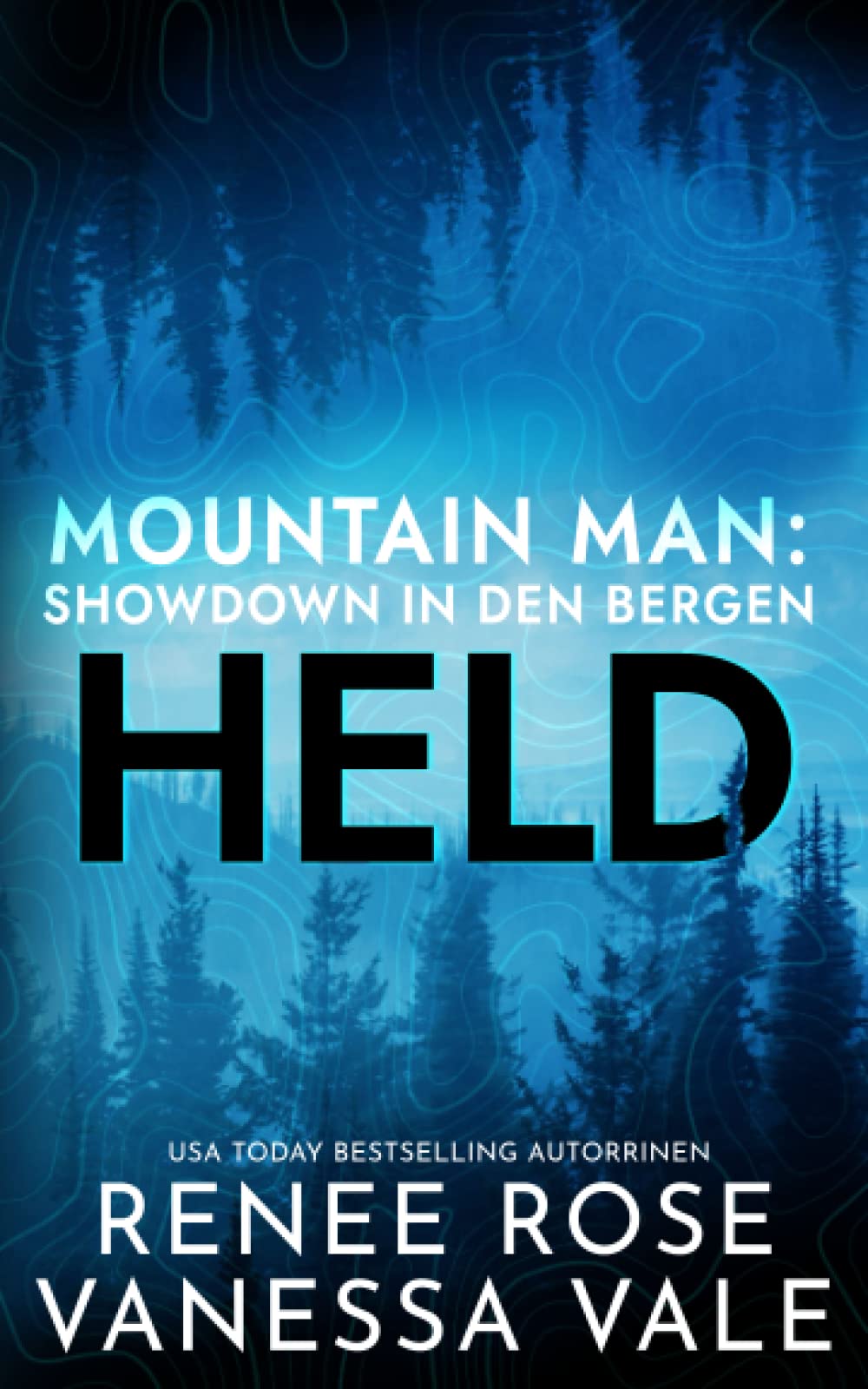Held (Mountain Men: Showdown in den Bergen, Band 1) Contemporary literature