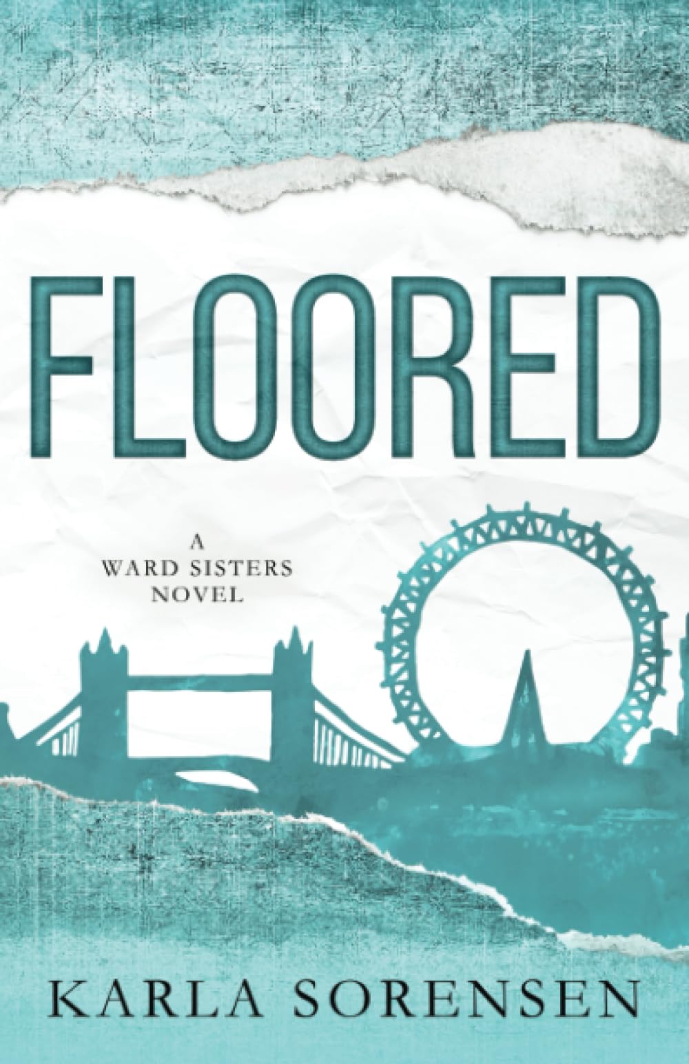 Floored: Alternate Cover (Wards Sisters Alternate Covers, Band 3) Contemporary Romance
