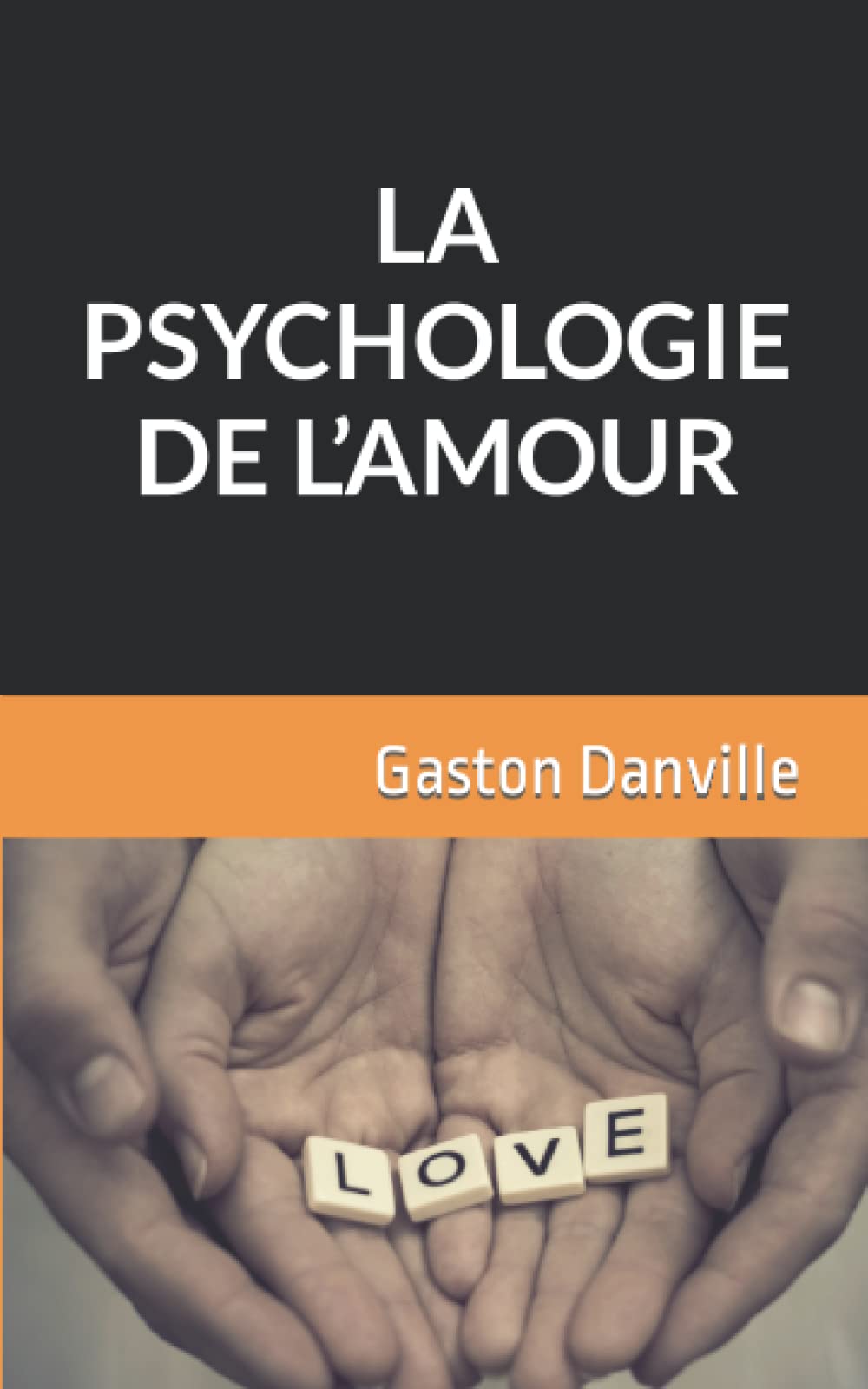 LA PSYCHOLOGIE DE L’AMOUR book