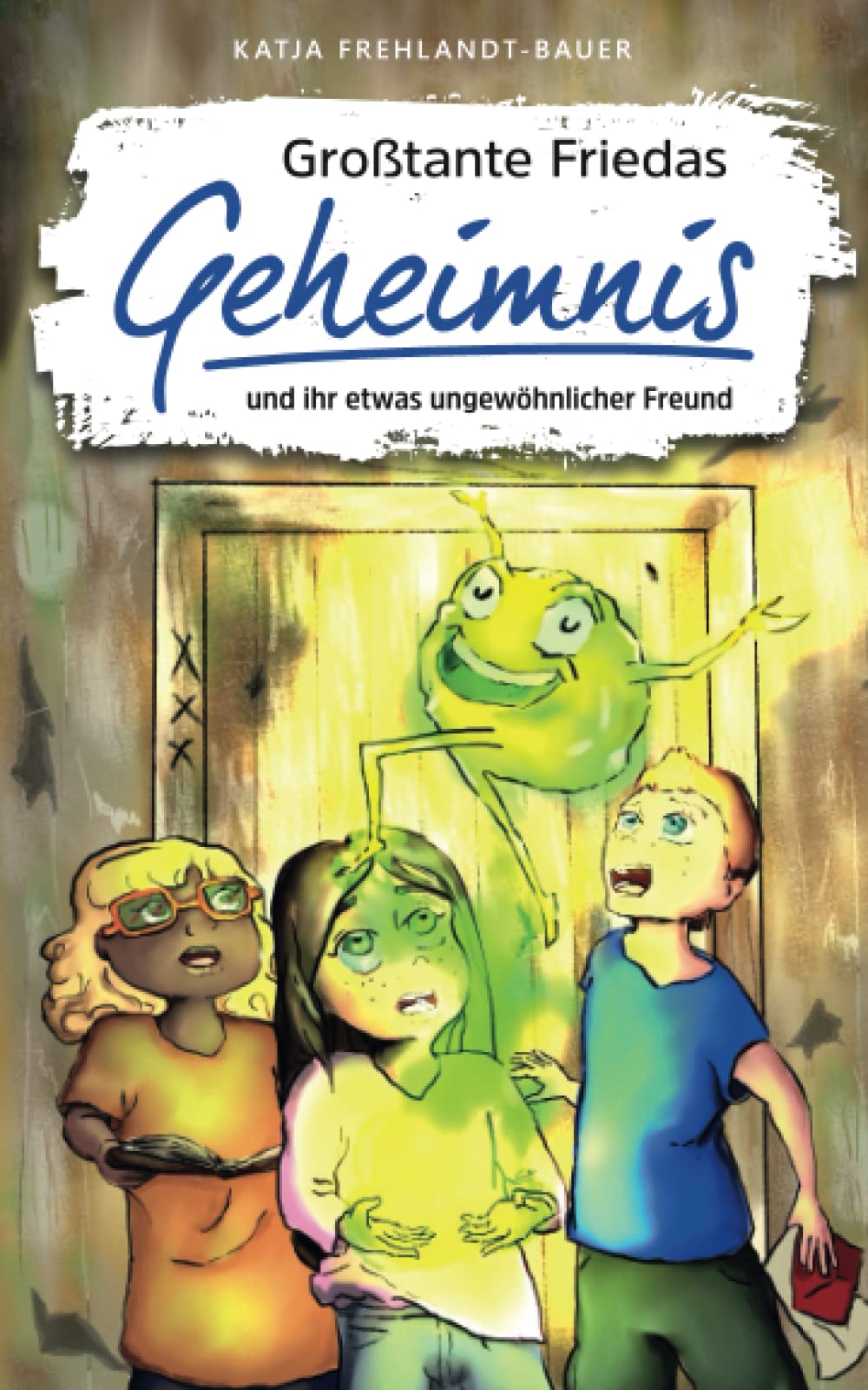 Großtante Friedas Geheimnis: und ihr etwas ungewöhnlicher Freund Humour & Satire