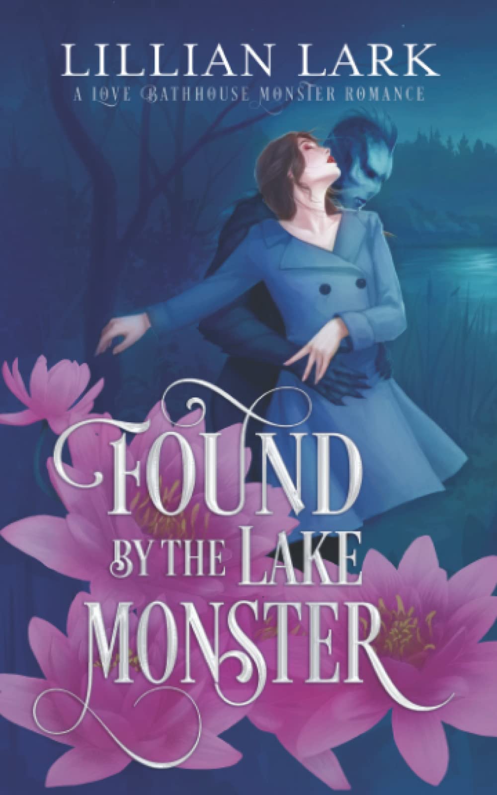 Found by the Lake Monster: A Love Bathhouse Monster Romance (Monstrous Matches) Contemporary Romance