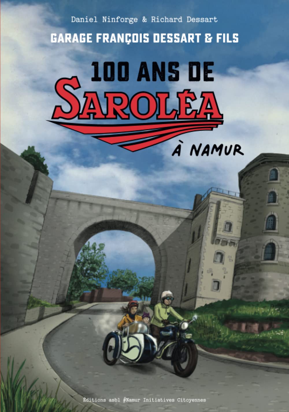 100 ans de Saroléa à Namur: Garage François Dessart & Fils book