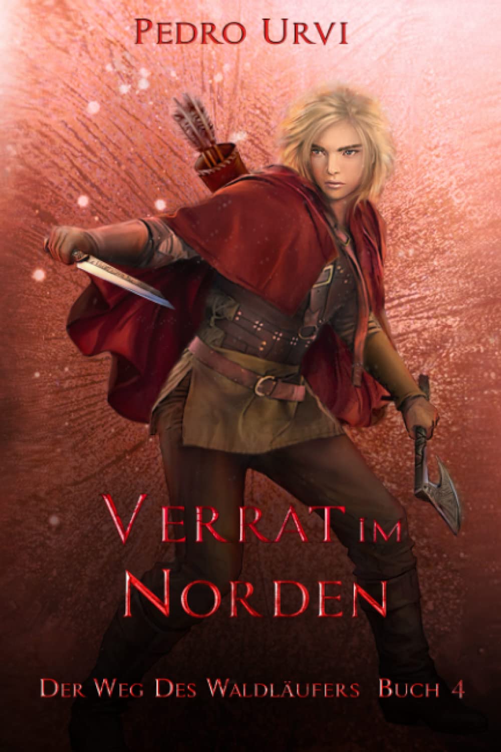Verrat im Norden: (Der Weg des Waldläufers, Buch 4) Books