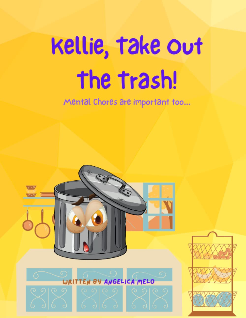 Kellie, Take Out The Trash!: Mental Chores are important too book