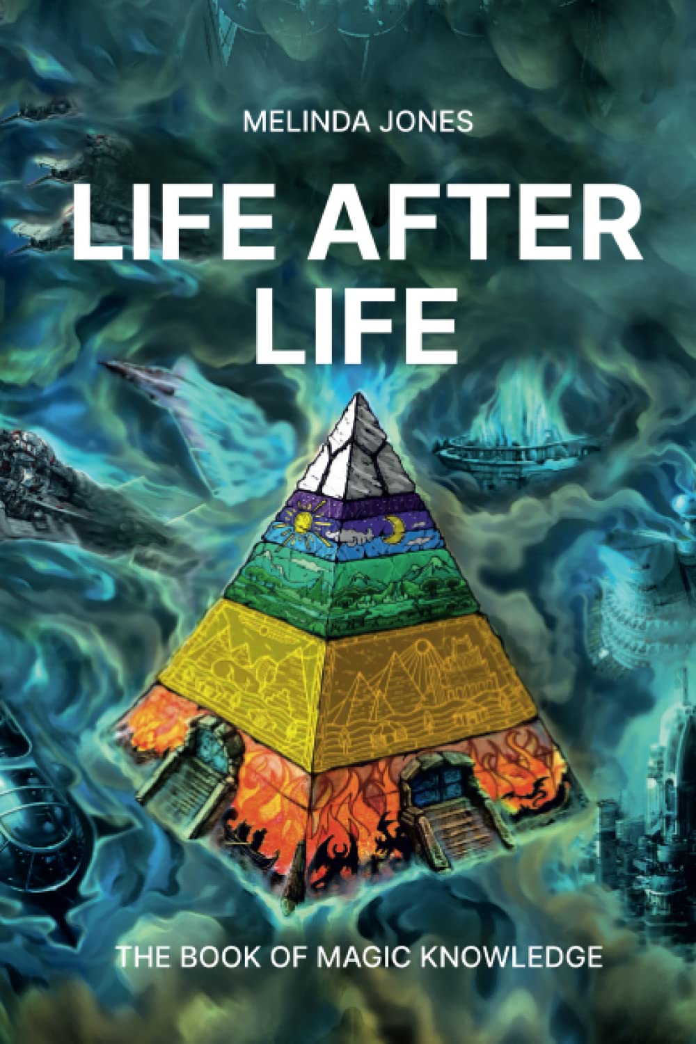LIFE AFTER LIFE: The Book of Magic Knowledge Fairy Tales & Legends