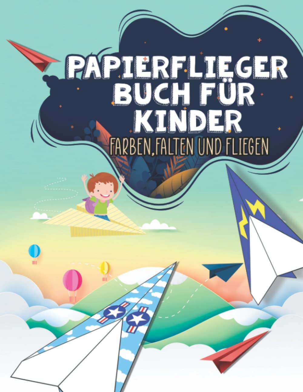 Papierflugzeuge: 30 Motivbögen Mit Schritt für Schritt Flugzeuge Farben. Falten, schneiden Und Fliegen - Bastelbuch Perfekt Geschenkideen für Jungen und Mädchen ab 4 Jahren Tiptoi & Games
