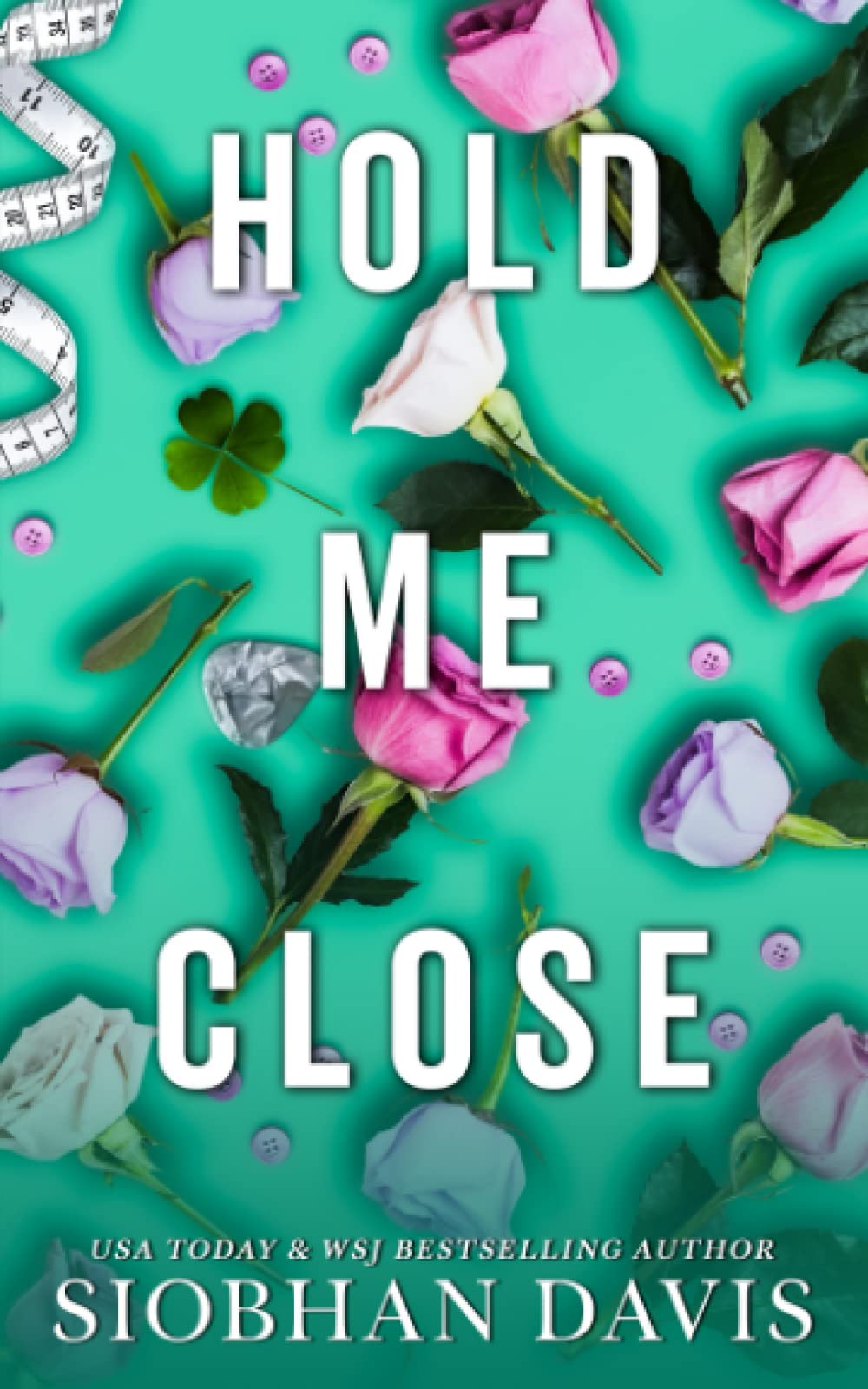 Hold Me Close (All of Me, Band 3) Contemporary literature