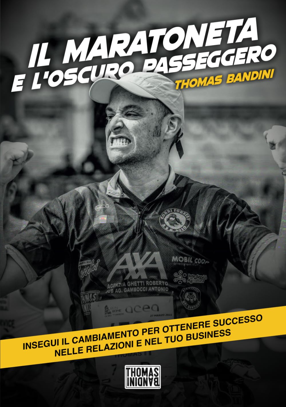 Il maratoneta e l'oscuro passeggero: Insegui il cambiamento per ottenere successo nelle relazioni e nella vita Memories