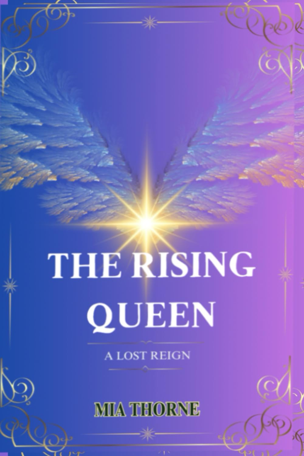 The Rising Queen: A lost reign Dark Fantasy