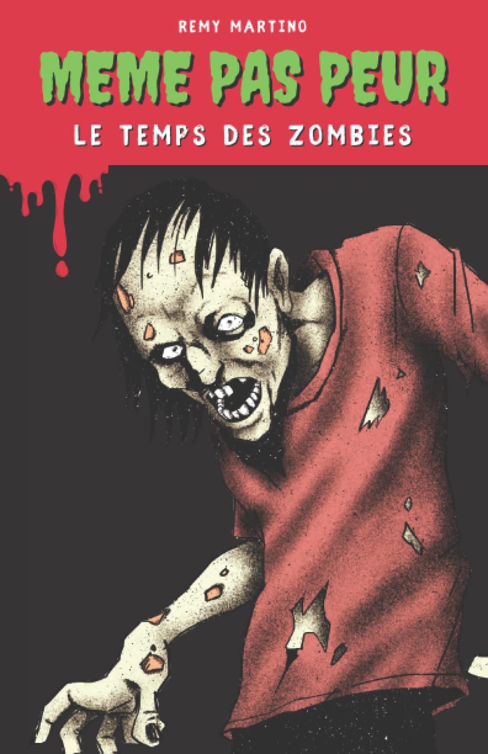 Même pas peur, tome 02 - Le temps des zombies: Lecture roman jeunesse, livre d'horreur - Dès 10 ans Novels & Short Stories