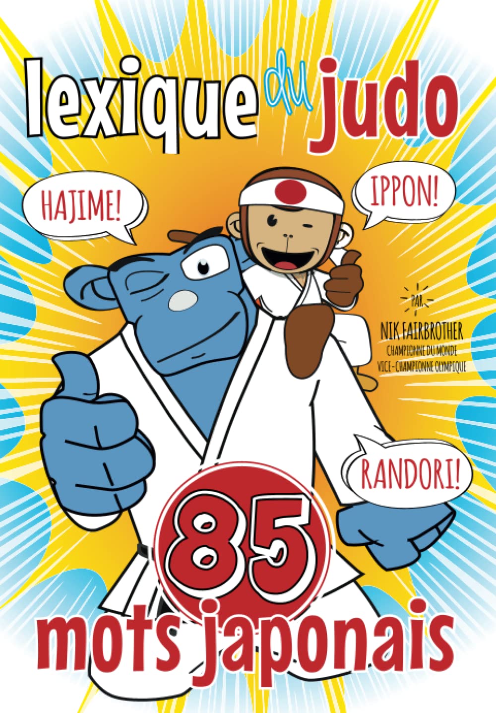 Lexique du Judo: 85 Mots Japonais (Koka Kids en français, Band 3) Leisure & Fun