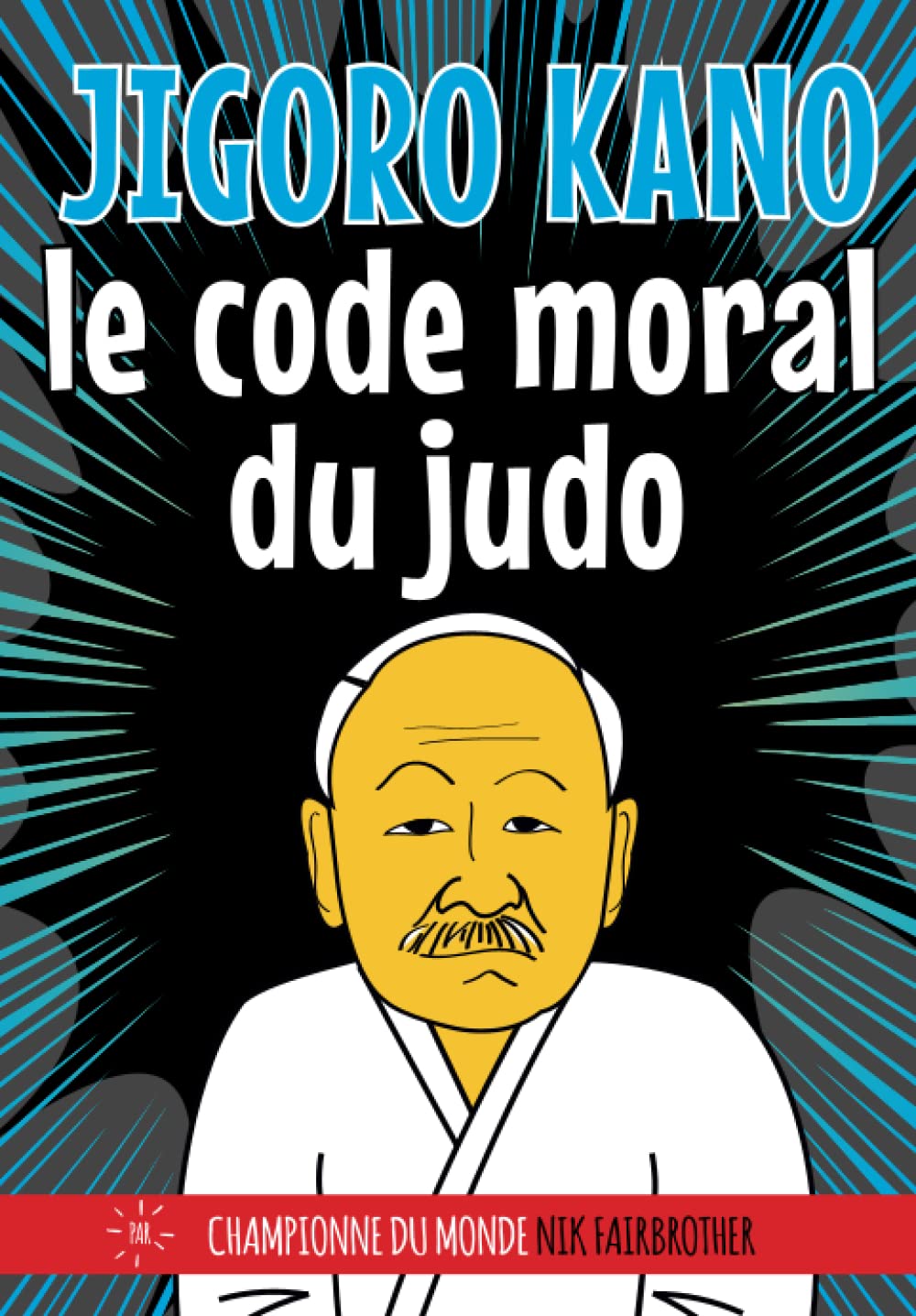 JIGORO KANO: LE CODE MORAL DU JUDO: livre de judo pour les enfants (Koka Kids en français, Band 5) Manga
