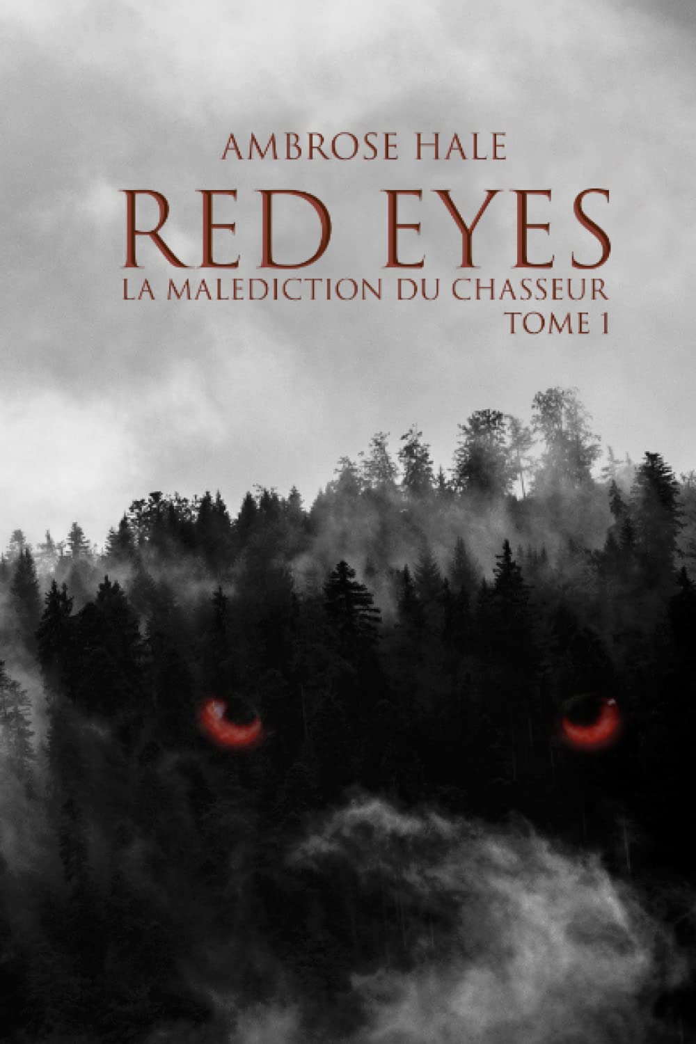 Red Eyes: La malédiction du chasseur, tome 1 book