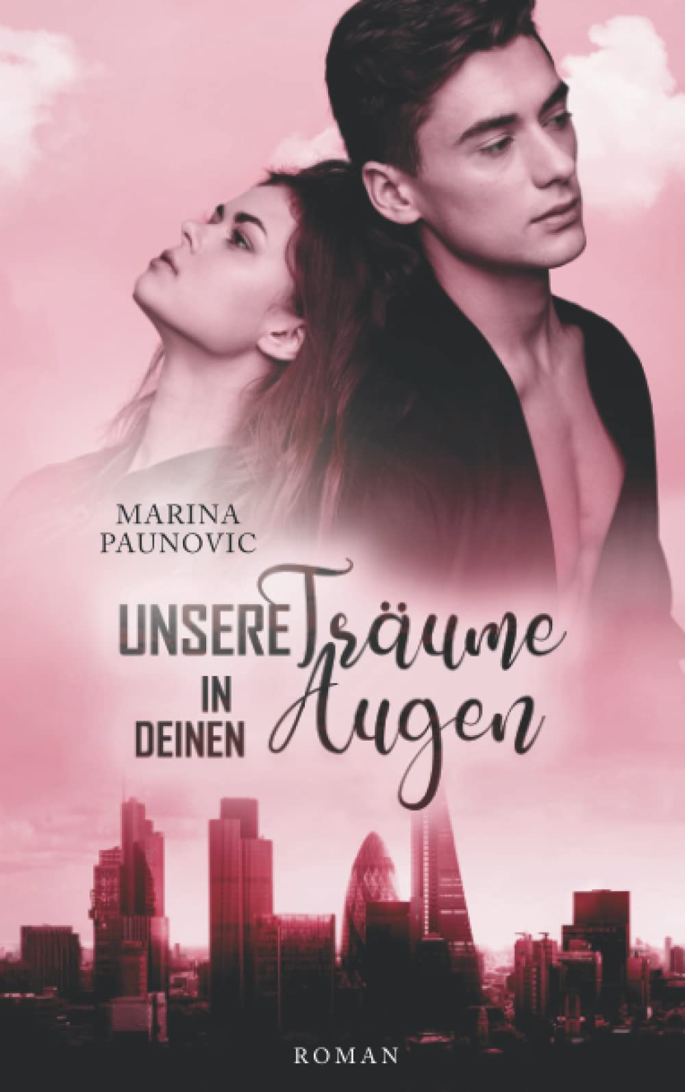 Unsere Träume in deinen Augen: London Feelings Romantic Thrillers