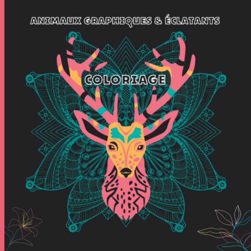 Animaux graphiques et éclatants: Coloriage pour ados, adultes, motif animaux graphiques, mandalas, chic sur fond noir et papier qualité premium book